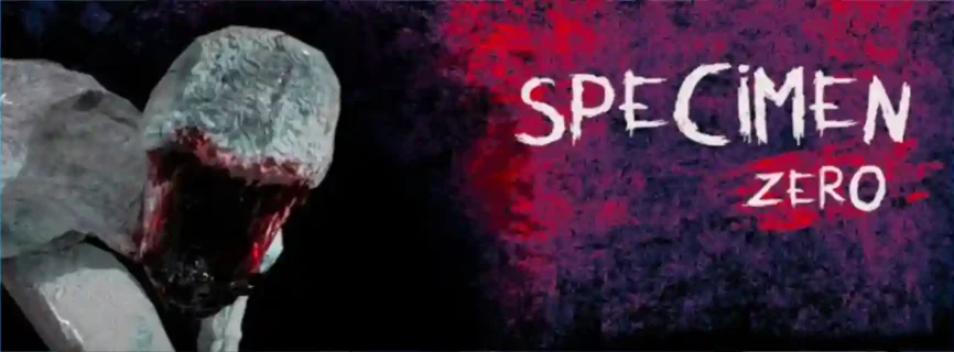 Specimen Zero